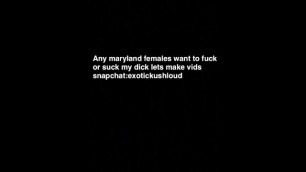 Any Pg Maryland Females want Dick??