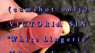 B.B.B. Preview: Victoria Sin "white Lingerie Cum"AVI no SloMo