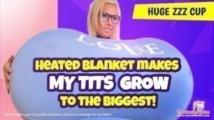 Heated Blanket makes my Tits Grow to the Biggest! PREVIEW